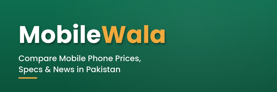 MobileWala — Compare Mobile Phone Prices, Specs & News in Pakistan